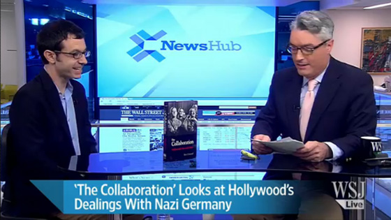 Ben Urwand appearing on WSJ Live’s News Hub to discuss his book The Collaboration and Hollywood’s dealings with Nazi Germany